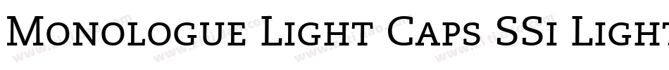 Monologue Light Caps SSi Light Small Caps字体转换